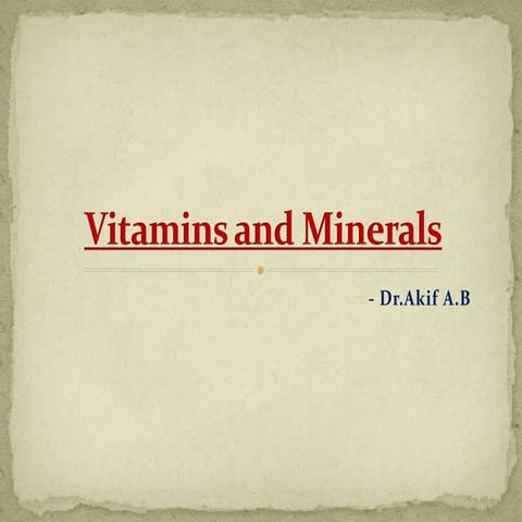 vitamin and minerals