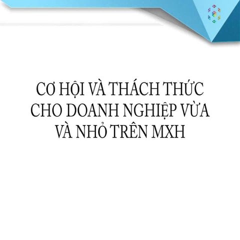 Cơ hội và thách thức cho DN Vừa và Nhỏ trên MXH