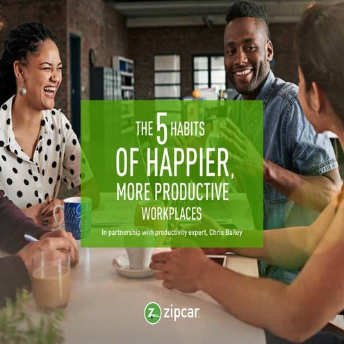 5 Habits of Happier More Productive Workplaces