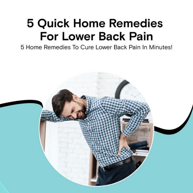 5 Quick Home Remedies For Lower Back Pain PDF