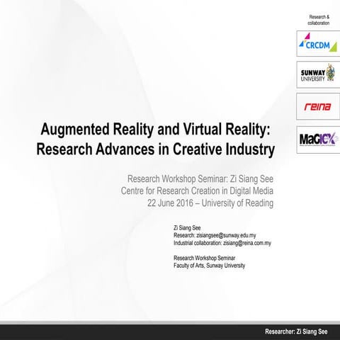 Augmented Reality and Virtual Reality: Research Advances in Creative Industry