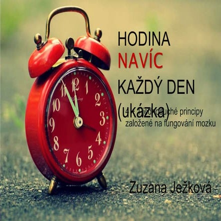 Jak získat hodinu navíc každý den