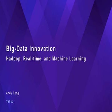 Big Data Day LA 2016 Keynote - Andy Feng/ Yahoo