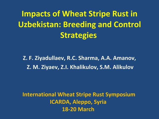 Impacts of Wheat Stripe Rust in Uzbekistan: Breeding and Control Strategies