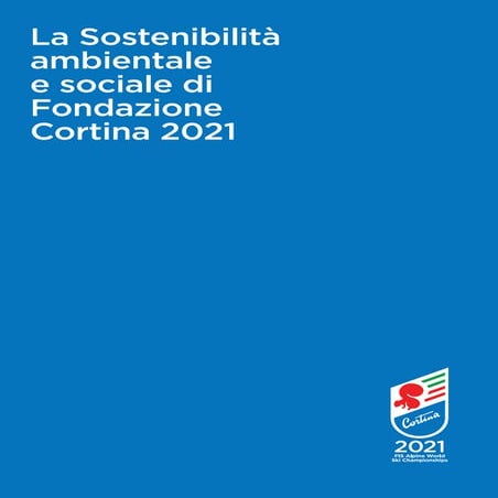 La Sostenibilità ambientale e sociale di Fondazione Cortina 2021