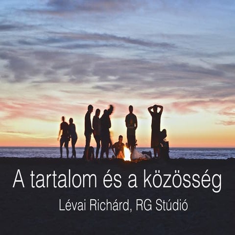 Tartalom és közösségek