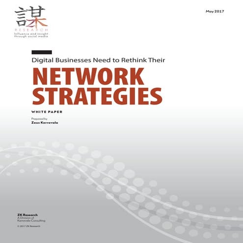 Digital Businesses Need to Rethink Their Network Strategies