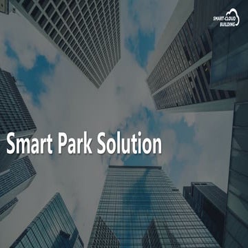 ZKTeco-Smart Park Solution - Smart Cloud Building-20201224.pptx