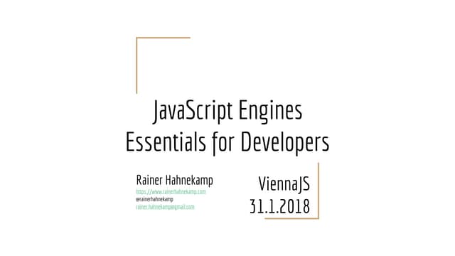 JavaScript Engines: Essentials for Developers | PPT