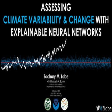 Assessing climate variability and change with explainable neural networks