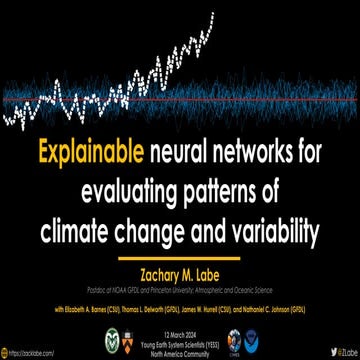 Explainable neural networks for evaluating patterns of climate change and var...