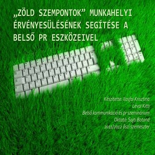 Zöld szempontok a belső pr eszközei...