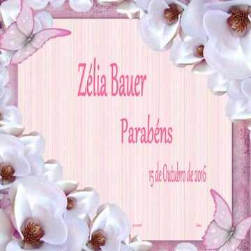 Zélia bauer parabéns
