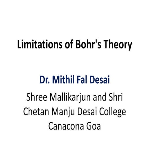 Limitations of Bohr's theory