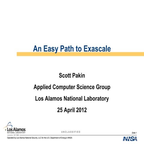 An Easy Path to Exascale