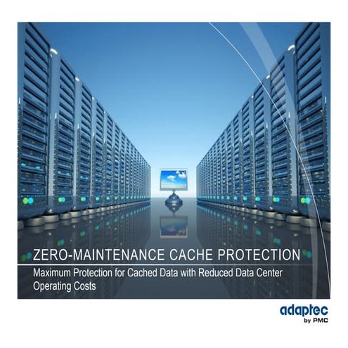 Adaptec by PMC Zero-Maintenance Cache Protection (ZMCP)