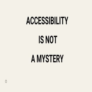 Accessibility_is_not_a_mystery_presentation.pptx