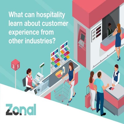 What can hospitality learn about CX from other industries?