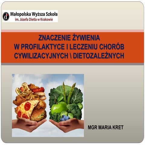Znaczenie żywienia w profilaktyce i leczeniu chorób cywilizacyjnych