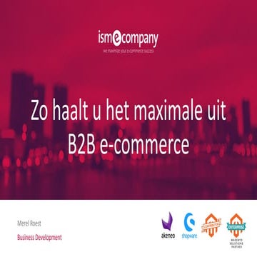 Zo behaalt u het maximale uit uw b2 b e commerceplatform