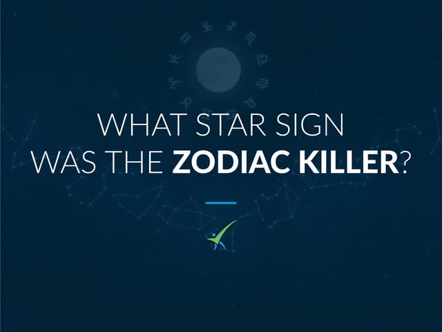 What Star Sign Was The Zodiac Killer?