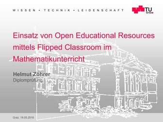 Einsatz von Open Educational Resources mittels Flipped Classroom im Mathemati...