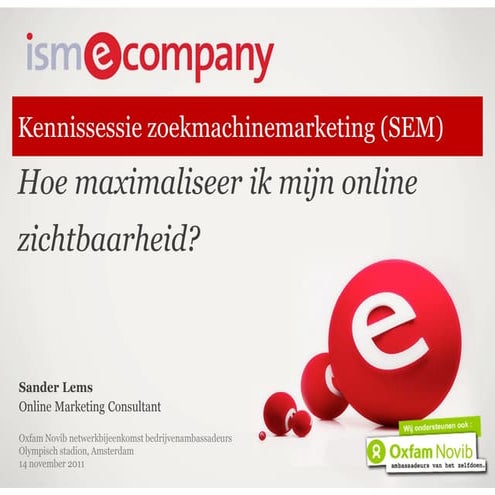 Zoekmachinemarketing, hoe maximaliseer ik mijn online zichtbaarheid?