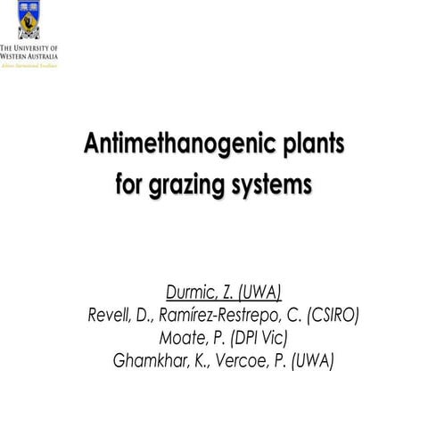 Antimethanogenic plants for grazing systems - Zoey Durmic