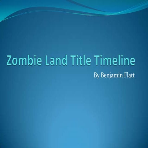 Zombie land title timeline