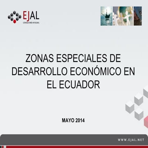 Zonas Especiales de Desarrollo Económico en el Ecuador Presentación ...