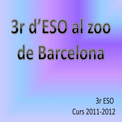 Zoo de barcelona 3r eso