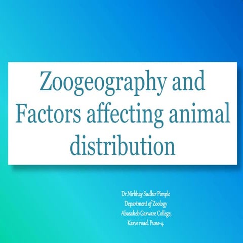 Zoogeography and factors affecting animal distribution 