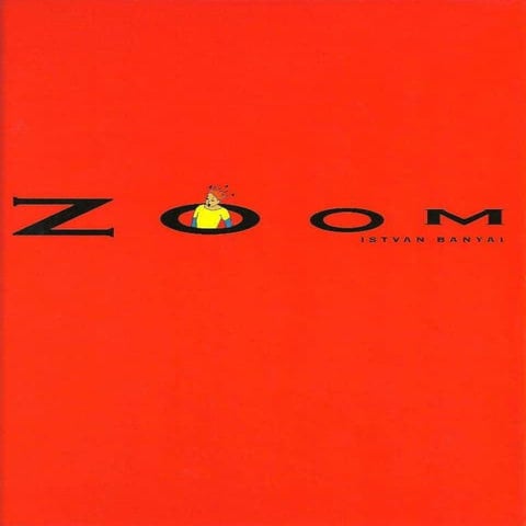Zoom, Istvan Banyai