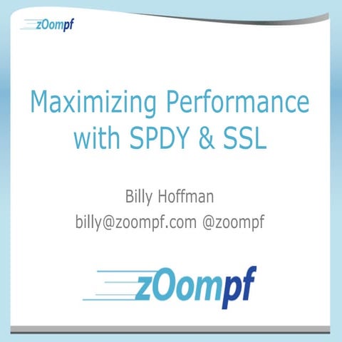 Maximizing Performance with SPDY and SSL