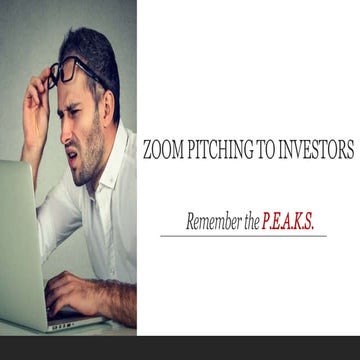 ZOOM PITCHING INVESTORS USING P.E.A.K.S