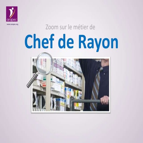 Zoom sur le métier de Chef de Rayon | PPTX