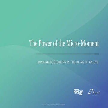 The Power of the Micro-Moment