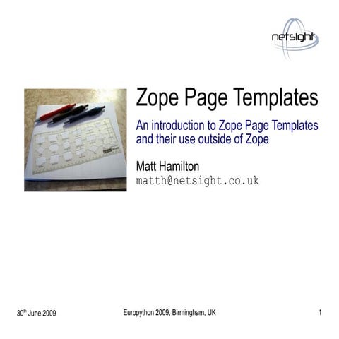 An introduction to Zope Page Templates and their use outside of Zope (+Audio)