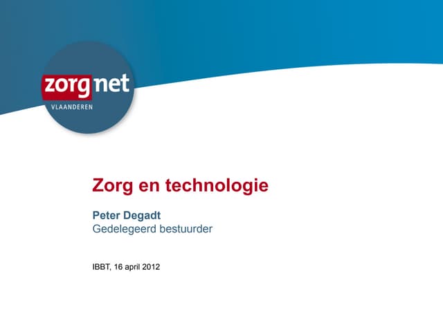Zorg en technologie_Peter_Degadt
