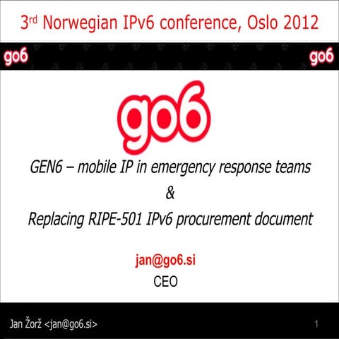 Jan Zorz - IPv6 and mobile emergency response teams