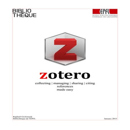 Zotero: collecting, managing, sharing and citing references made easy