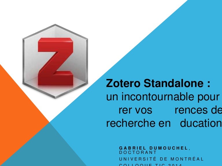 Zotero Standalone Un Incontournable Pour Gerer Vos References D
