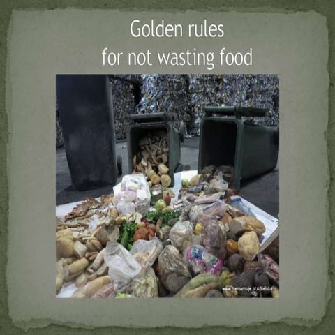 Golden rules how not to waste food by Jakun Malarczyk and Ockar Działocha