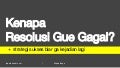 Kenapa Resolusi Gue Gagal + Strategi yang Benar