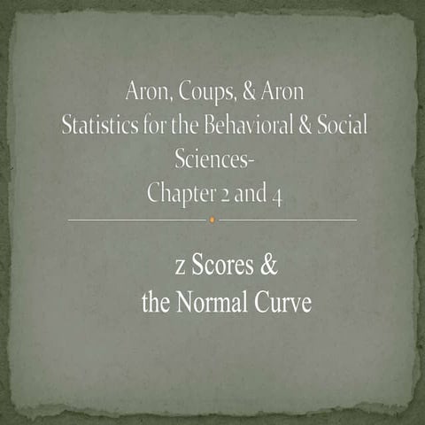 Z scores lecture chapter 2 and 4