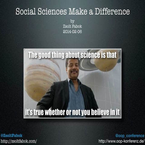 [OOP 2014] Social Sciences Make a Difference