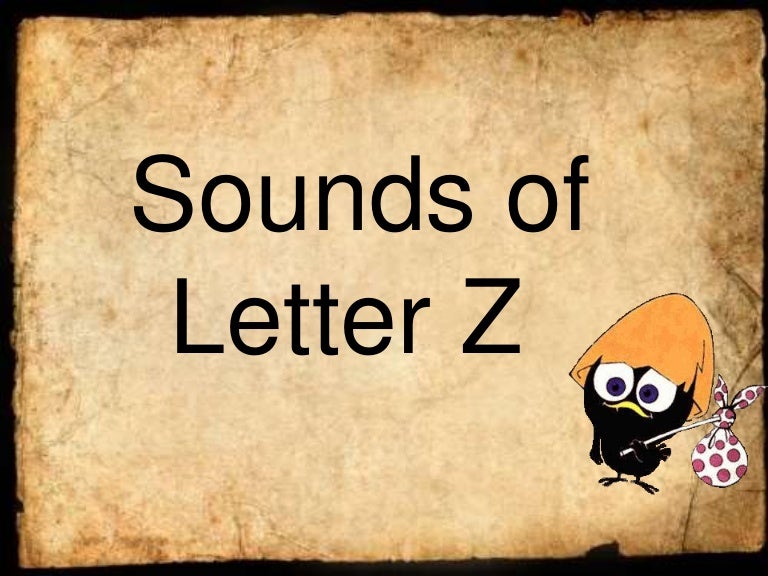 Sounds of Letter Z