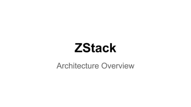 ZStack architecture overview