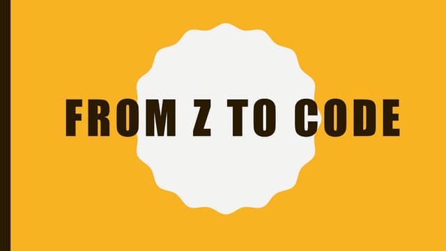 Z to code