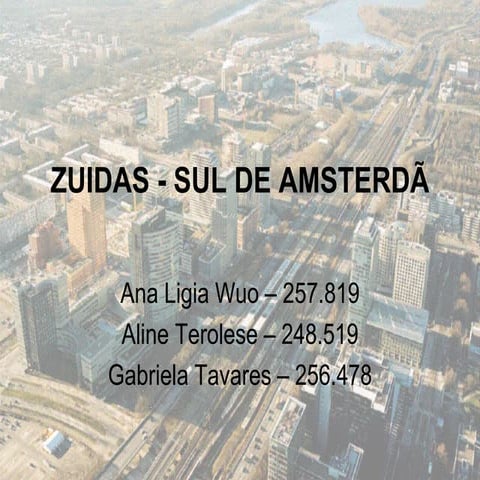 Zuidas- Amsterdã